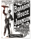 Boardin' House Johnson, Sadie Koninsky, 1899