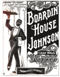 Boardin' House Johnson, Sadie Koninsky, 1899
