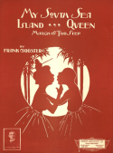 My South Sea Island Queen, Frank Wooster, 1906