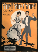 Yip! Yip! Yip!, Wm C. Isel, 1915