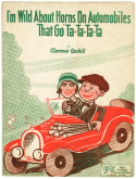 I'm Wild About Horns On Automobiles That Go 'Ta-Ta-Ta-Ta', Clarence Gaskill, 1928