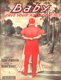 Baby, Save Your Kisses For Me, Fred Strasser, 1911