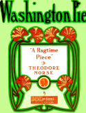 Washington Pie, Theodore F. Morse, 1907