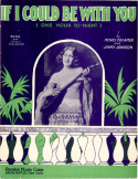 If I Could Be With You (One Hour To-Night), Henry Creamer; Jimmy Johnson, 1926