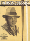 I'm Only Guessin', Nacio Herb Brown, 1931