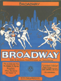 Broadway, Con Conrad; Sidney D. Mitchell; Archie Gottler, 1929