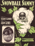 Snowball Sammy, Adam Geibel, 1904