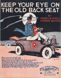 Keep Your Eye On The Old Back Seat, Wendell W. Hall; Spencer Williams, 1918