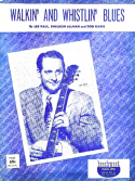 Walkin' And Whistlin' Blues, Les Paul; Sheldon Allman; Don Davis, 1951