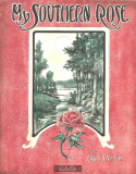 My Southern Rose, Earl Taylor, 1909
