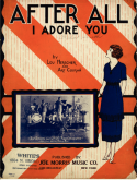 After All I Adore You, Louis Herscher; Art Coogan, 1924