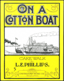 On A Cotton Boat, L. Z. Phillips, 1905