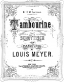 Tamboutine Schottische, Louis Meyer, 1884