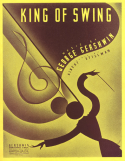King Of Swing, George Gershwin, 1936