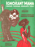 Ignorant Mama, Papa's Gonna Educate You, Harold Bailey Dixon, 1925