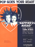 Pop! Goes Your Heart, Allie Wrubel, 1934