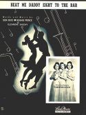 Beat Me Daddy, Eight To The Bar version 1, Don Raye; Hughie Prince; Eleanore Sheehy, 1940
