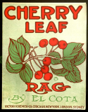 Cherry Leaf Rag, El Cota, 1909