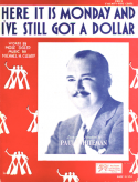 Here It Is Monday And I've Still Got A Dollar, Michael H. Cleary, 1932