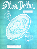 Silver Dollar, Jack Palmer; Clarke Van Ness, 1939