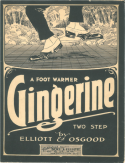 Gingerine, Bert S. Elliott; Edwin S. Osgood, 1907