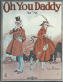 Oh You Daddy, Ted Eastwood; Nat H. Vincent, 1917