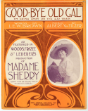 Good Bye, Old Gal, Albert Von Tilzer, 1911