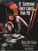 If Someone Only Cared For Me, Harold Jack Gould, 1910