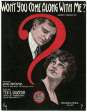 Won't You Come Along With Me?, Ted S. Barron, 1916
