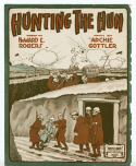 Hunting The Hun, Archie Gottler, 1918