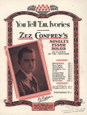 You Tell 'Em Ivories version 2, Zez Confrey