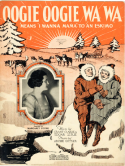 Oogie Oogie Wa Wa, Archie Gottler, 1922