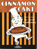 Cinnamon Cake, Louis E. Zoeller; Fred Bernhard, 1928