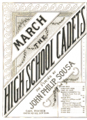 The High School Cadets, John Philip Sousa, 1890