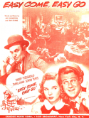 Easy Come, Easy Go, Jay Livingston; Ray Evans, 1947