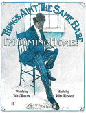 Things Ain't The Same, Babe, I'm Coming Home, Will Hamer, 1902