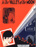 In The Valley Of The Moon version 1, Charles Tobias; Joseph A. Burke, 1933