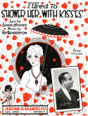 I Used To Shower Her With Kisses, Ray Henderson, 1926