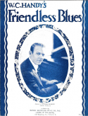 Friendless Blues, W. C. Handy, 1926