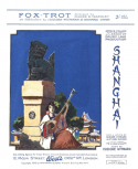 Shanghai, Isidore Witmark; Howard Carr, 1918