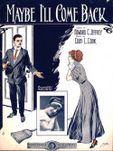 Maybe I'll Come Back, Charles L. Cooke, 1910