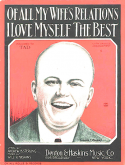 Of All My Wife's Relations I Love Myself The Best, Will R. Haskins, 1924