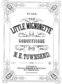 Little Mignonette Schottische, M. E. Townsend, 1877