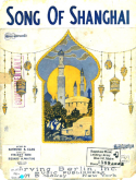 Song Of Shanghai, Vincent Rose; Richard A. Whiting, 1926