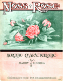 Moss Rose, Harry J. Lincoln, 1909