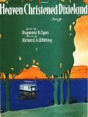 Heaven Christened Dixieland, Richard A. Whiting, 1920