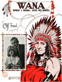 Wana verision 1 (When I Wana - You No Wana), Cliff Friend, 1921