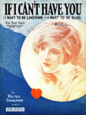If I Can't Have You, Walter Donaldson, 1927