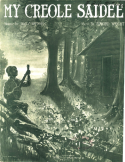 My Creole Saidee, Edward Wright, 1907