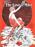 All For The Love Of Mike, Harry Pease; Ed G. Nelson; Harry Tobias, 1922